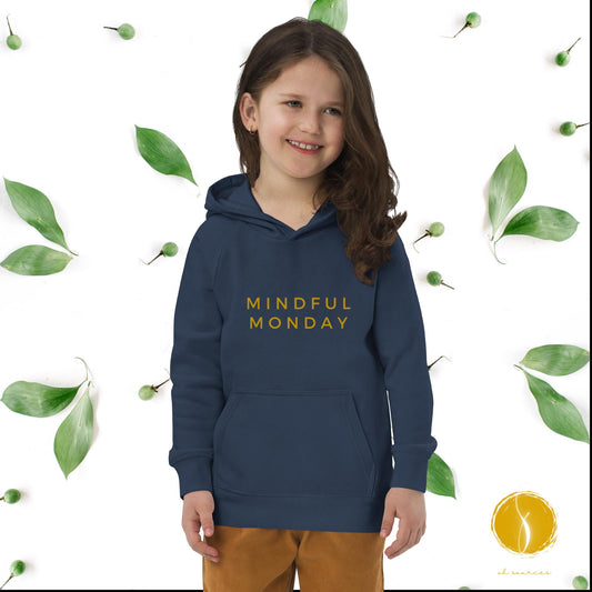 MINDFUL MONDAY Kids eco hoodie